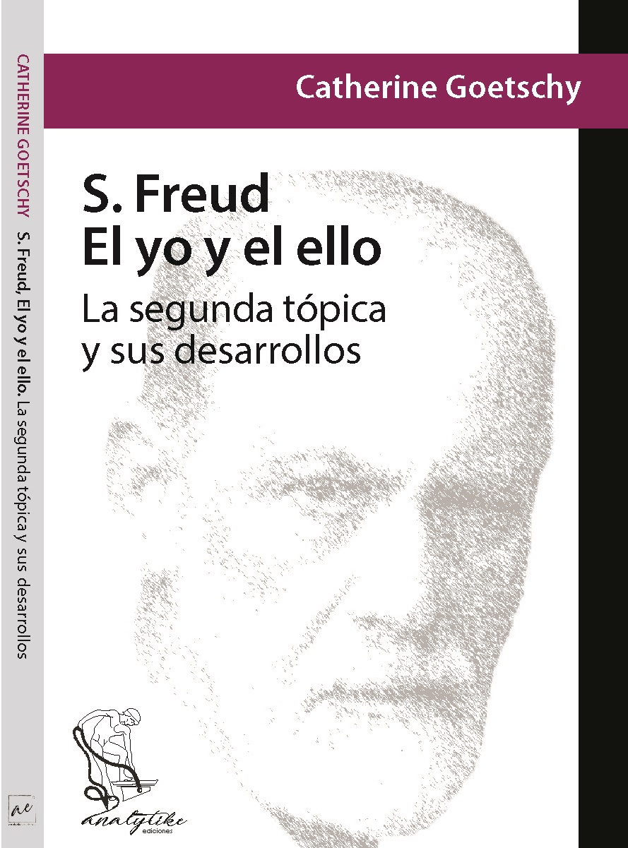 Presentación del libro: S. Freud. El yo y el ello. La segunda tópica y sus  desarrollos – Blog del Centro ELEIA