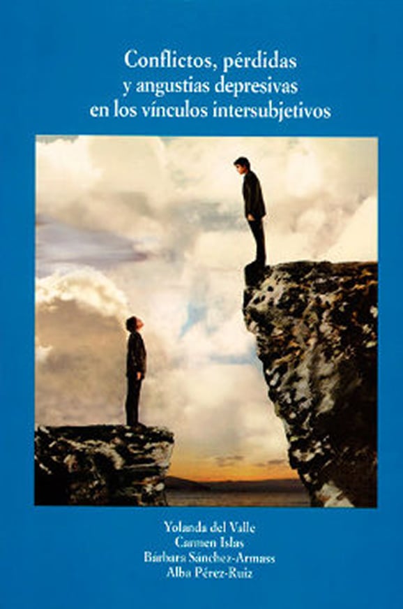 Conflictos, pérdidas y angustias depresivas en los vínculos intersubjetivos
