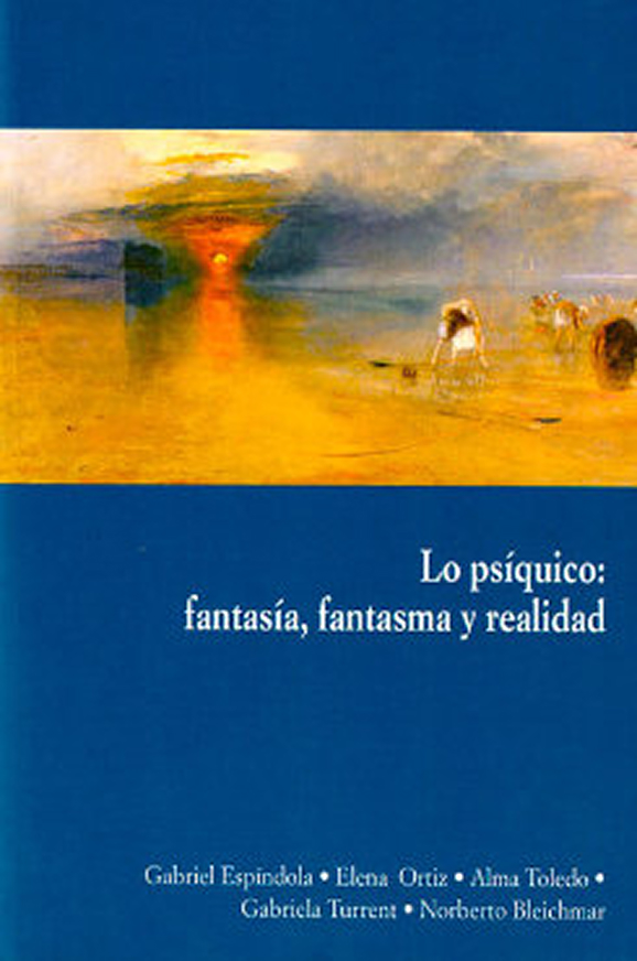 Lo psíquico: Fantasía, Fantasma y Realidad